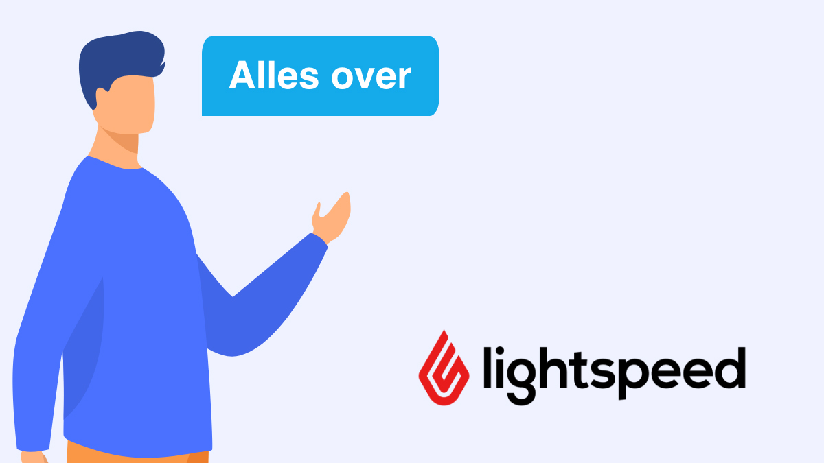 Alle informatie over Lightspeed vind je bij DeSoftware-Vergelijker.nl