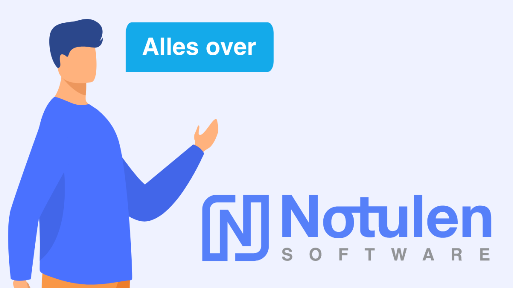 Alles over Notules Software