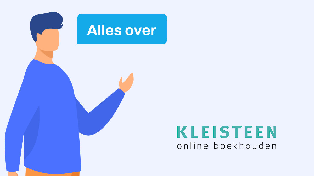 Leer alles over de software oplossing Kleisteen Online Boekhouden